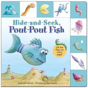 Lift-The-Flap Tab: Hide-And-Seek, Pout-Pout Fish -- Deborah Diesen